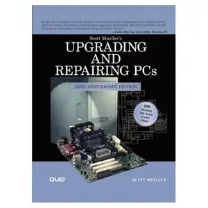  Scott Mueller, Upgrading and Repairing PCs  (Repost)