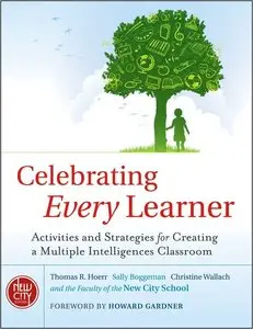 Celebrating Every Learner: Activities and Strategies for Creating a Multiple Intelligences Classroom (repost)