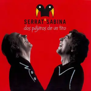 Serrat y Sabina - Dos pajaros de un tiro