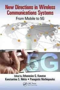 New Directions in Wireless Communications Systems : From Mobile to 5G