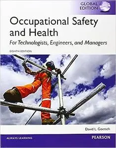 Occupational Safety and Health for Technologists, Engineers, and Managers, Global Edition (Repost)