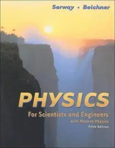 Physics for Scientist and Engineers With Modern Physics (5th edition) (Repost)