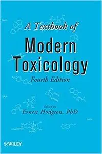 A Textbook of Modern Toxicology (4th Edition)