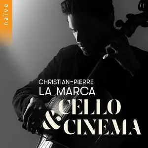 Christian-Pierre La Marca, Nathanaël Gouin & Orchestre de Paris - Cello & Cinema (2024) [Official Digital Download 24/96]