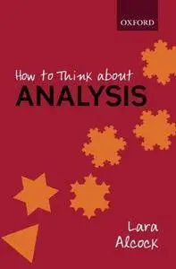 How to Think About Analysis (Repost)