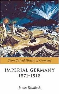 Imperial Germany 1871-1918