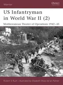 «US Infantryman in World War II (2)» by Robert S Rush