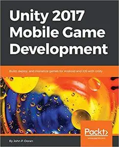 Unity 2017 Mobile Game Development