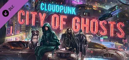 Cloudpunk City of Ghosts (2021)