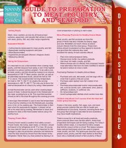 «Guide To Preparation to Meat, Poultry And Seafood (Speedy Study Guides)» by Speedy Publishing