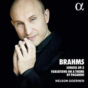 Nelson Goerner - Brahms: Sonata No.3, Op. 5 & Variations on a Theme by Paganini (2019)
