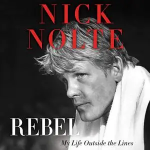 «Rebel» by Nick Nolte