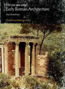 Etruscan and Early Roman Architecture