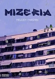 «Mizeria» by Melody Farshin