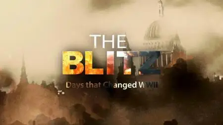 The Blitz: Days That Changed WWII (2020)