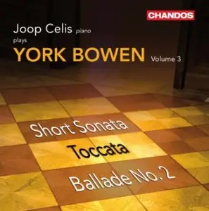 York Bowen - Piano Music Vol. 3 (Joop Celis)