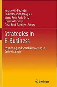 Strategies in E-Business: Positioning and Social Networking in Online Markets (Repost)
