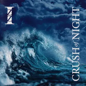 IZZ - Crush Of Night (2012) Re-up