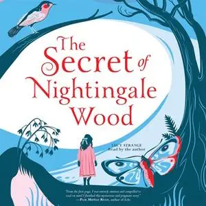 «The Secret of Nightingale Wood» by Lucy Strange