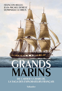 Grands marins -  Francois Bellec, Jean-Michel Demetz, Dominique Le Brun