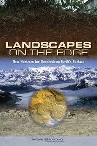 Landscapes on the Edge: New Horizons for Research on Earth's Surface 