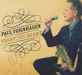 Paul VornHagen - Trust Your Heart (2016)