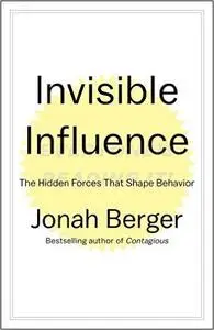 Invisible Influence: The Hidden Forces that Shape Behavior (Repost)