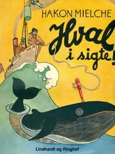 «Hval i sigte» by Hakon Mielche