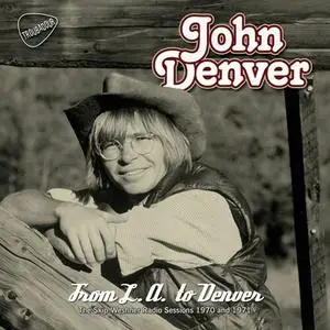 John Denver - From L.A to Denver (2014)