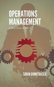 Operations Management: A Practical Guide
