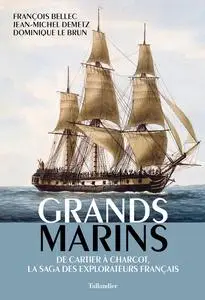 François Bellec, Jean-Michel Demetz, Dominique Le Brun, "Grands marins"