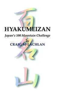 Hyakumeizan: Japan's 100 Mountain Challenge