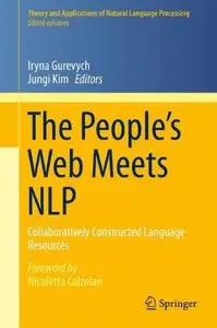The People's Web Meets NLP: Collaboratively Constructed Language Resources