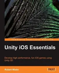Unity iOS Essentials (Repost)