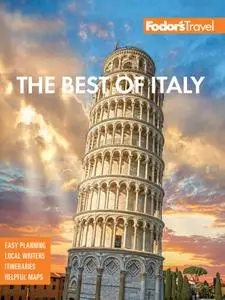 Fodor's Best of Italy: Rome, Florence, Venice & the Top Spots in Between (Full-color Travel Guide), 3rd Edition