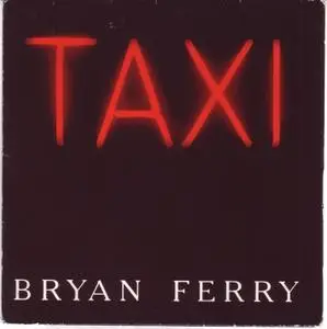Bryan Ferry - Taxi (1993) {UK Promo CD}