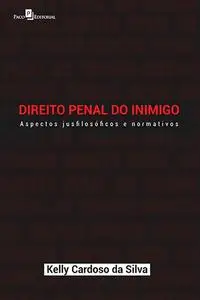 «Direito penal do inimigo» by Kelly Cardoso da Silva