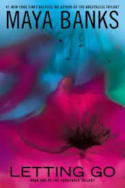 Letting Go by Maya Banks