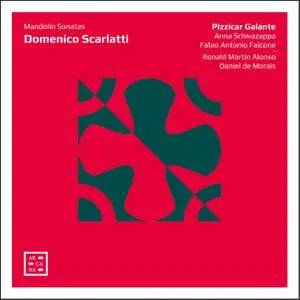 Pizzicar Galante - Scarlatti: Mandolin Sonatas (2019) [Official Digital Download 24/96]