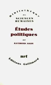 Raymond Aron, "Études politiques"