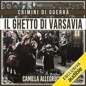 «Il ghetto di Varsavia» by Camilla Allegrucci