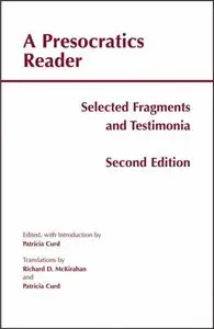A Presocratics Reader: Selected Fragments and Testimonials