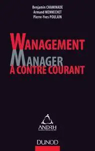 Wanagement : Manager à contre-courant