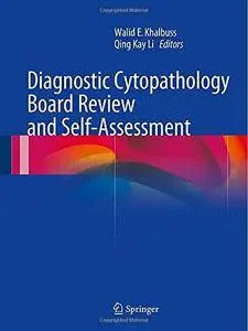 Diagnostic Cytopathology Board Review and Self-Assessment (Repost)