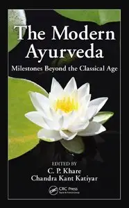 The Modern Ayurveda: Milestones Beyond the Classical Age (repost)