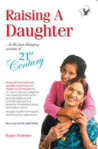 «Raising A Daughter» by Rupa Chatterjee