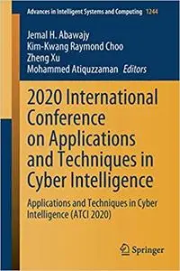 2020 International Conference on Applications and Techniques in Cyber Intelligence: Applications and Techniques in Cyber