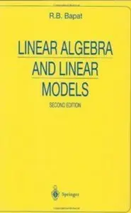 Linear Algebra and Linear Models (2nd edition)
