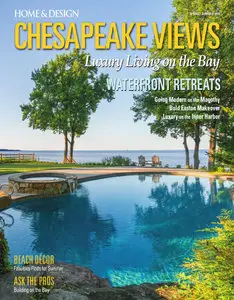 HOME & DESIGN - Chesapeake Views - Spring/Summer 2015