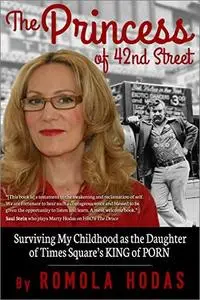 The Princess of 42nd Street: Surviving My Childhood as the Daughter of Times Square’s King of Porn